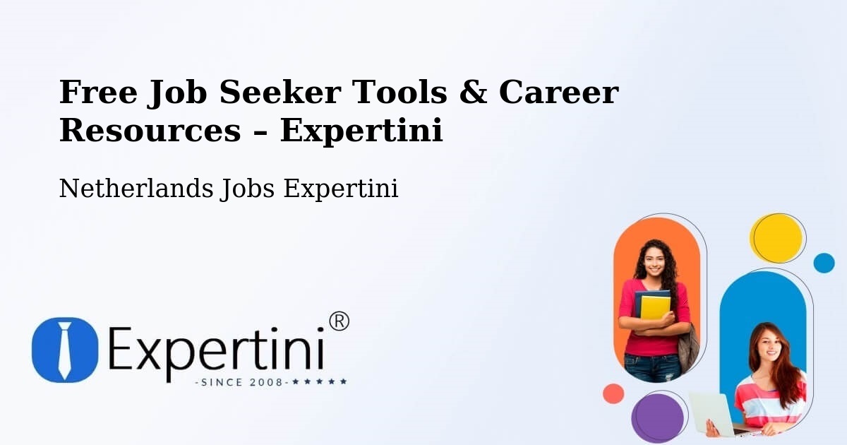 Free Job Seeker Tools & Career Resources – Diemen - Diemen, Netherlands Jobs Expertini
